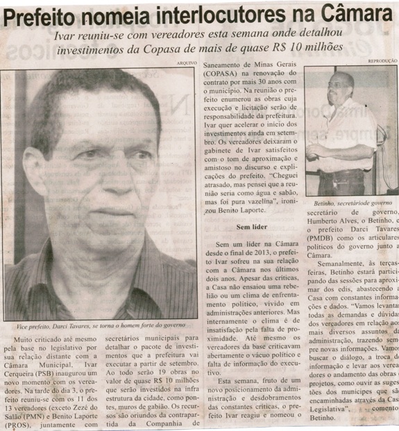 Prefeito nomeia interlocutores na Câmara: Ivar reuniu-se com vereadores esta semana onde detalhou investimentos da COPASA de mais de quase R$10 milhões.Correio de Minas, Conselheiro Lafaiete, 08 de ago. 2015, 412ª ed., p. 3.