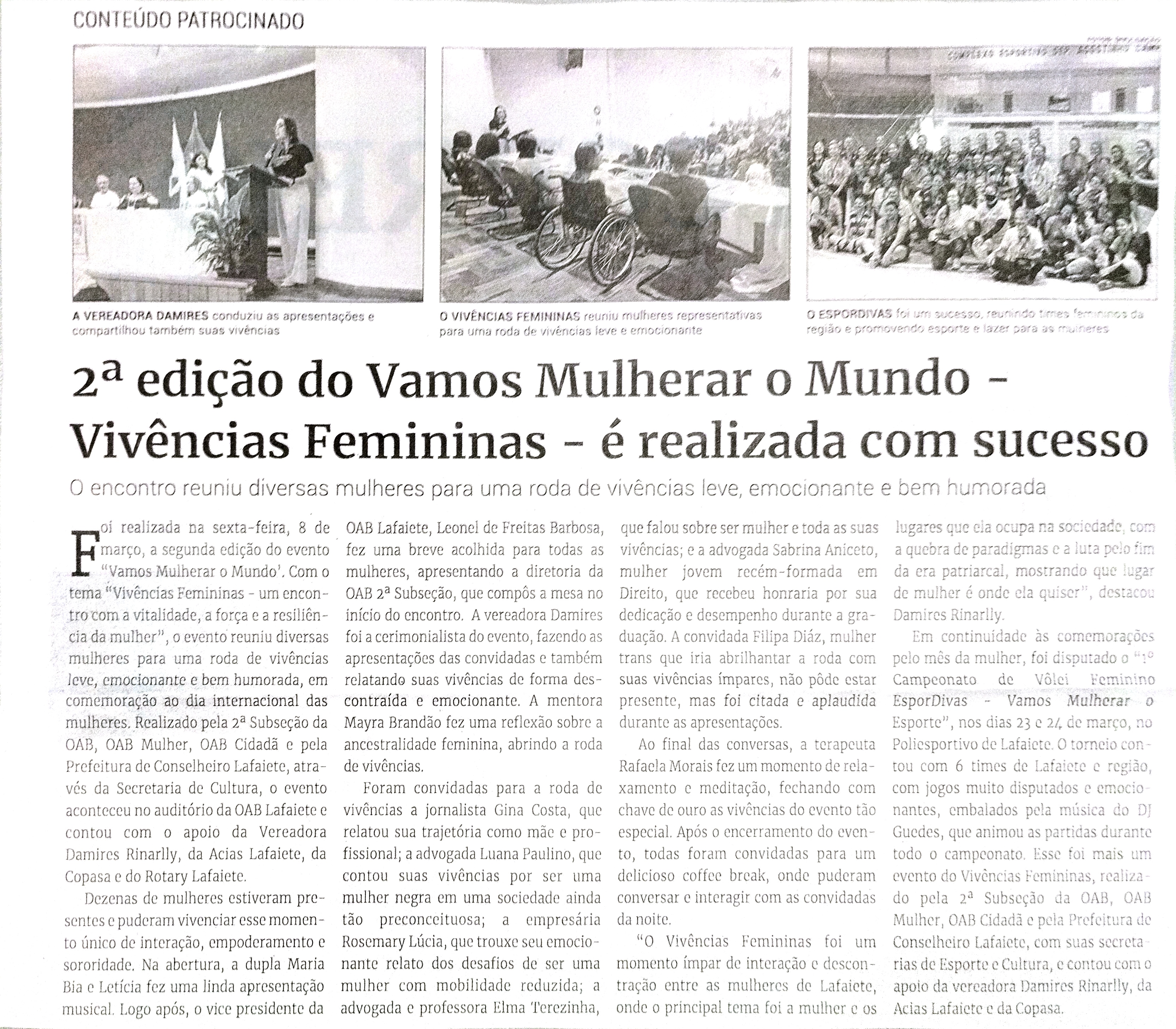 2ª Edição do Vamos Mulherar o Mundo – Vivências Femininas – é realizada com sucesso. Jornal Correio da Cidade, Conselheiro Lafaiete de 30 a 05 de abr. de 2024, 1724ª ed., Política, p. 02.