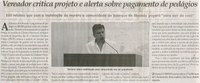 Vereador critica projeto e alerta sobre pagamento de pedágios: Edil relatou que com a instalação de mureta a comunidade de Buarque de Macedo pagará "para sair de casa". Jornal Correio da Cidade, Conselheiro Lafaiete, 23 jun. 2015,  1266ª ed., p. 04.