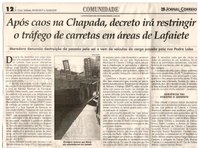 Após caos na Chapada, decreto irá restringir o tráfego de carretas em áreas de Lafaiete. Jornal Correio da Cidade, Conselheiro Lafaiete, 09 set. 2017 a 15 set. 2017, 1386ª ed., Caderno Opinião, p 8.
