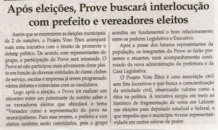 Após eleições, Prove  buscará interlocução com prefeito e vereadores eleitos. Jornal Correio da Cidade, Conselheiro Lafaiete, 30 set. a 07 out. 2016, 1337ª ed. , Caderno Política, p. 6.