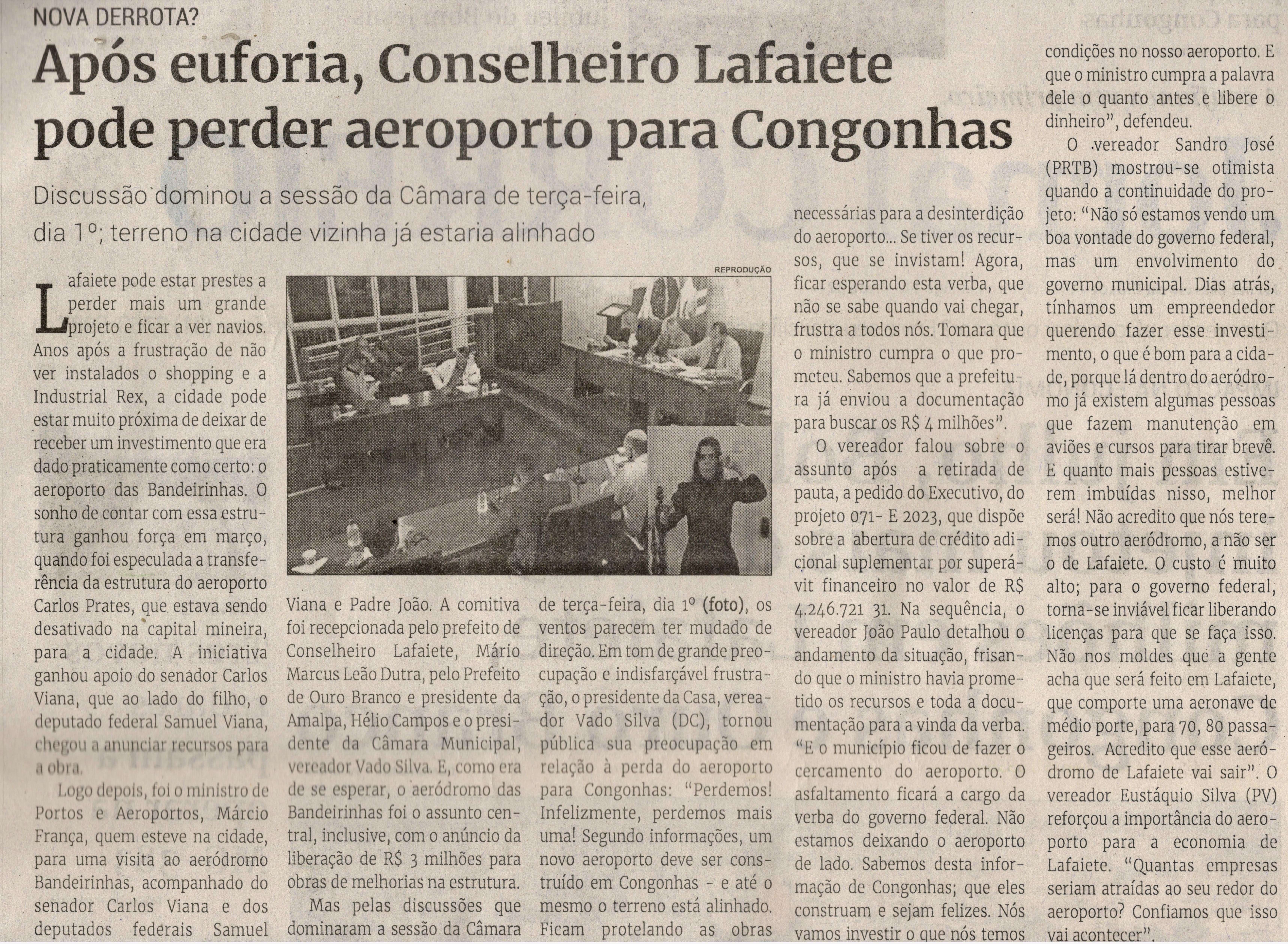 Após euforia, Conselheiro Lafaiete pode perder aeroporto para Congonhas. Jornal Correio da Cidade, Conselheiro Lafaiete de 05 a 11 de ago. de 2023, 1691ª ed., Política, p. 2.