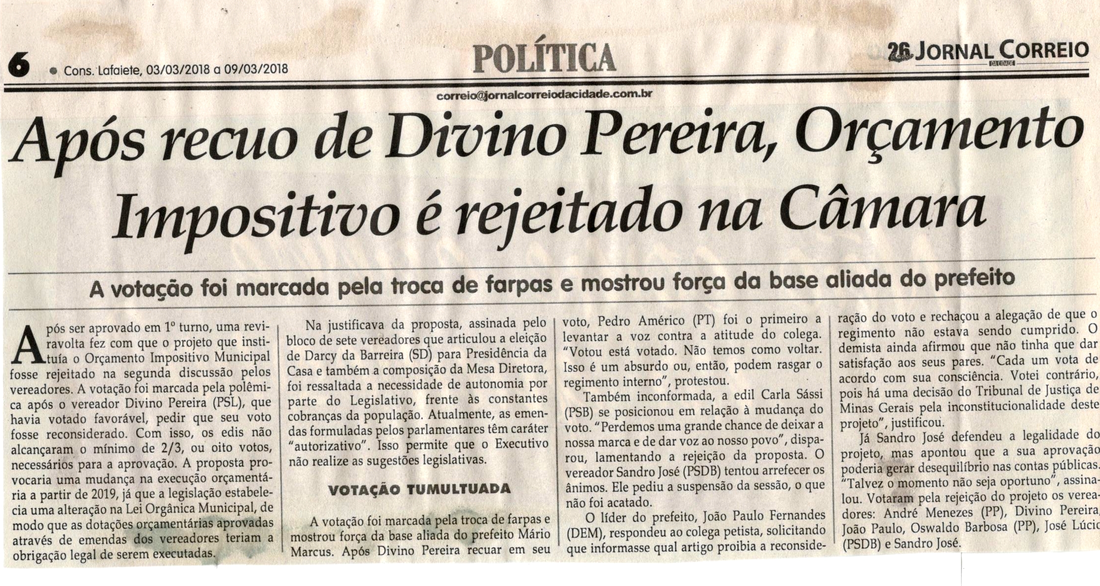 Após recuo de Divino Pereira, Orçamento Impositivo é rejeitado na Câmara. Jornal Correio da Cidade, Conselheiro Lafaiete, 03 mar. 2018 a 09 mar. 2018, 1411ª ed., Caderno Política, p 06.