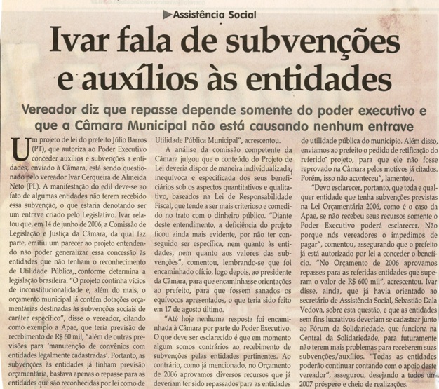 Assistência Social: Ivar fala de subvenções e auxílio às entidades. Jornal Correio da Cidade, Conselheiro Lafaiete, 06 jan. 2007, 837ª ed., p.04.