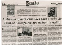 Audiência aponta caminhos para a volta do Trem de Passageiros aos trilhos da região. Jornal Correio da Cidade, Conselheiro Lafaiete, 25  jun. a 1º jul. 2016, 1323ª ed., Caderno Região, p. 26.