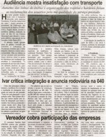 Audiência mostra insatisfação com transporte: aumento das linhas de ônibus e organização dos trajetos e horários foram as reclamações dos usuários pela má qualidade do serviço prestado. Correio de Minas, Conselheiro Lafaiete, 18 mai. 2013, p. 05.