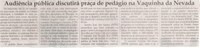 Audiência pública discutirá praça de pedágio na Vaquinha da Nevada. Jornal Correio da Cidade, Conselheiro Lafaiete,  17 mai. 2014, p. 2.