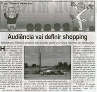 Audiência vai definir shopping: Ministério Público propõe uma acordo para que a área retorne ao município. Correio de Minas, Conselheiro Lafaiete, 12 out. 2013, p. 02.