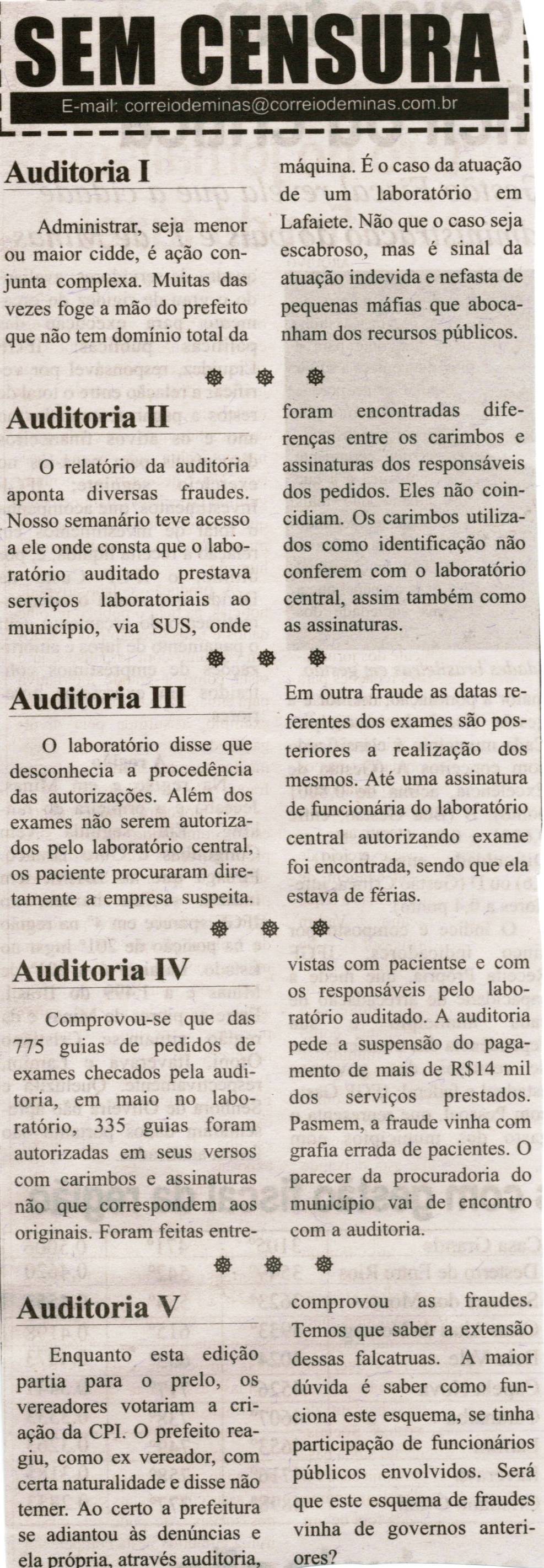 Auditoria I; Auditoria II; Auditoria III; Auditoria IV; Auditoria V. Correio de Minas, Conselheiro Lafaiete,  28 set. 2013, Sem Censura, p. 04.