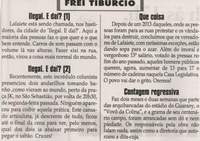 Ilegal. E daí? [1]; Ilegal. E daí? [1]; Que coisa; Contagem regressiva. Jornal Correio da Cidade, Conselheiro Lafaiete, 08 fev. 2014, Frei Tibúrcio, p. 8.