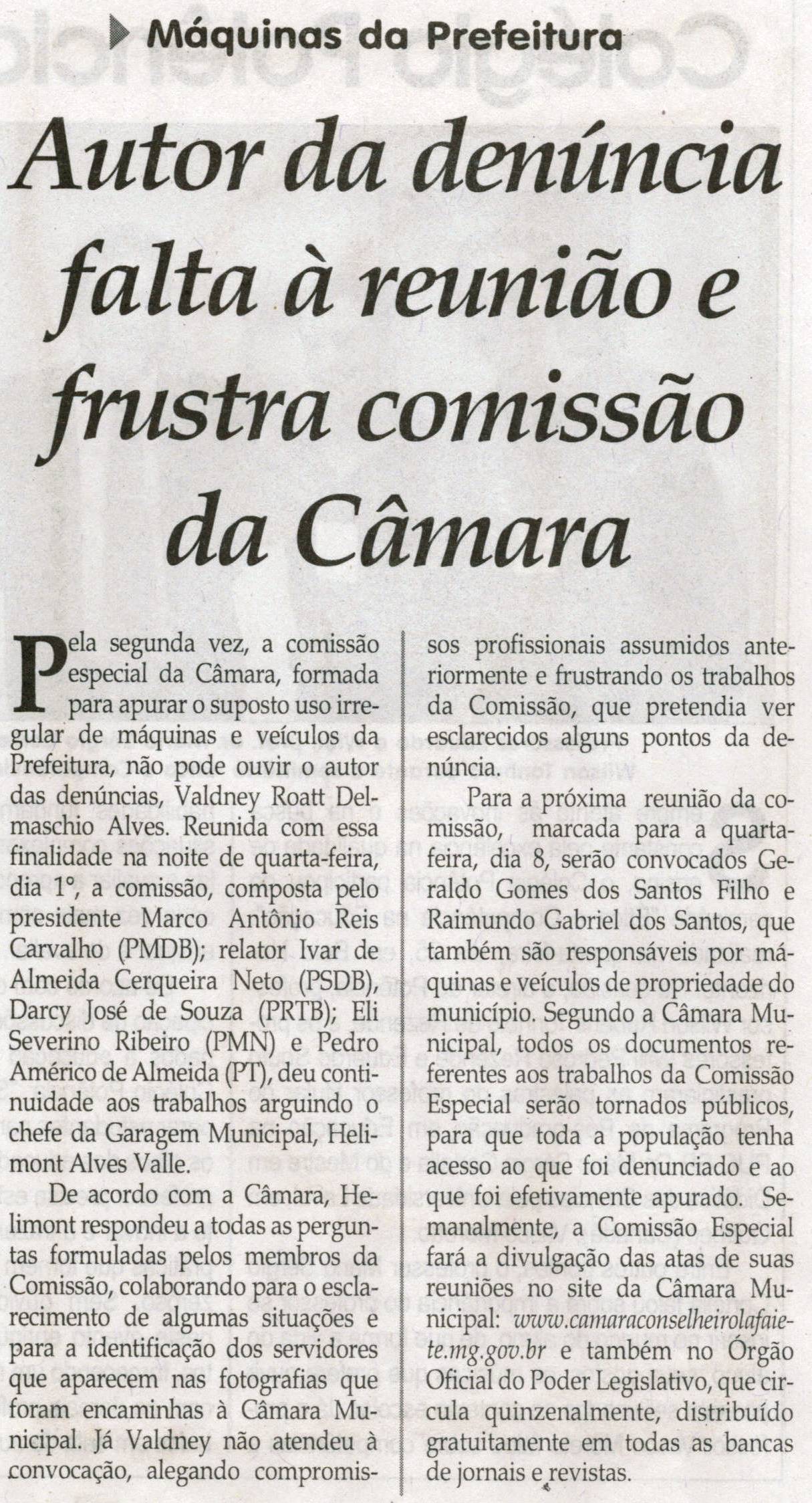 Autor da denúncia falta à reunião e frustra comissão da Câmara. Jornal Correio da Cidade, Conselheiro Lafaiete, 04 jun. 2011, p. C8.