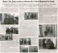 Bairro São João recebe a reforma do Centro Regional de Saúde: o atendimento retornou na última segunda-feira dia 26 de agosto - 15 médicos e uma equipe multidisciplinar ... . Jornal Nova Gazeta, Conselheiro Lafaiete, 31 ago. 2013 a 06 set. 2013, p. 17.