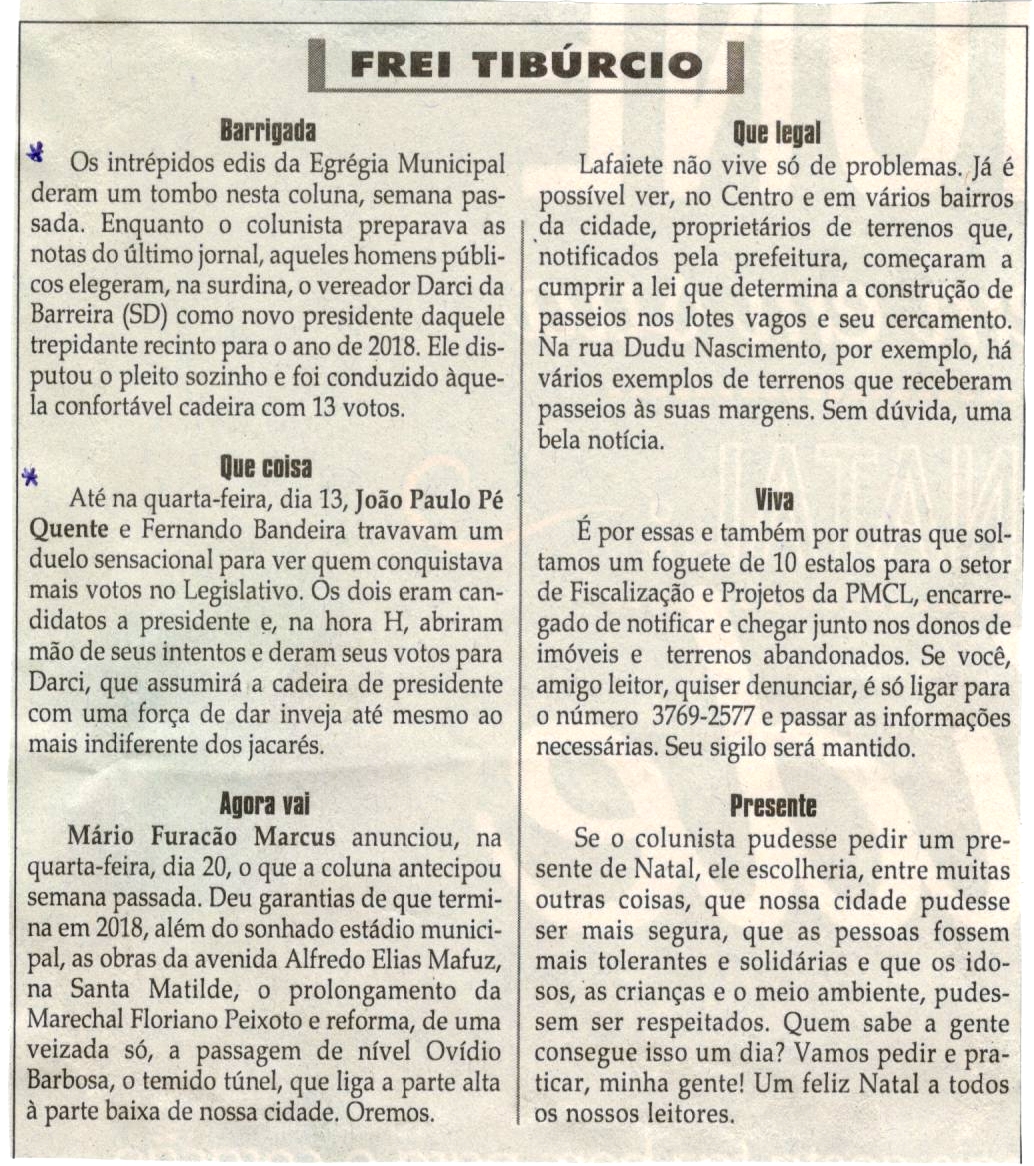 Barrigada; Que coisa. Jornal Correio da Cidade, Conselheiro Lafaiete, 23 dez. 2017 a 29 dez. 2017, 1401ª ed., Caderno Opinião, Frei Tibúrcio, p 8.