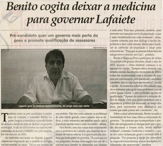 Benito cogita deixar a medicina para governar Lafaiete. Jornal Correio da Cidade, Conselheiro Lafaiete, 23 a 29 jan. 2016, 1301ª ed., Caderno Política, p. 4.
