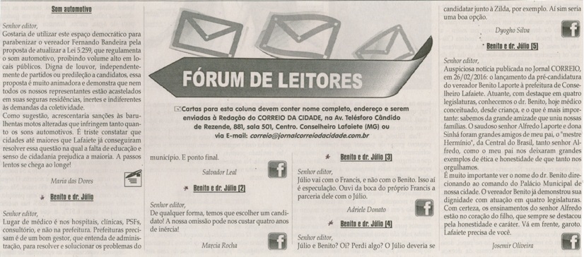 Benito e Dr. Júlio; Benito e Dr. Júlio [2]; Benito e Dr. Júlio [3]; Benito e Dr. Júlio [4]; Benito e Dr. Júlio [5]. Jornal Correio da Cidade, Conselheiro Lafaiete, 05 a 11 mar. 2016, 1307ª ed., Caderno Opinião, p. 9.