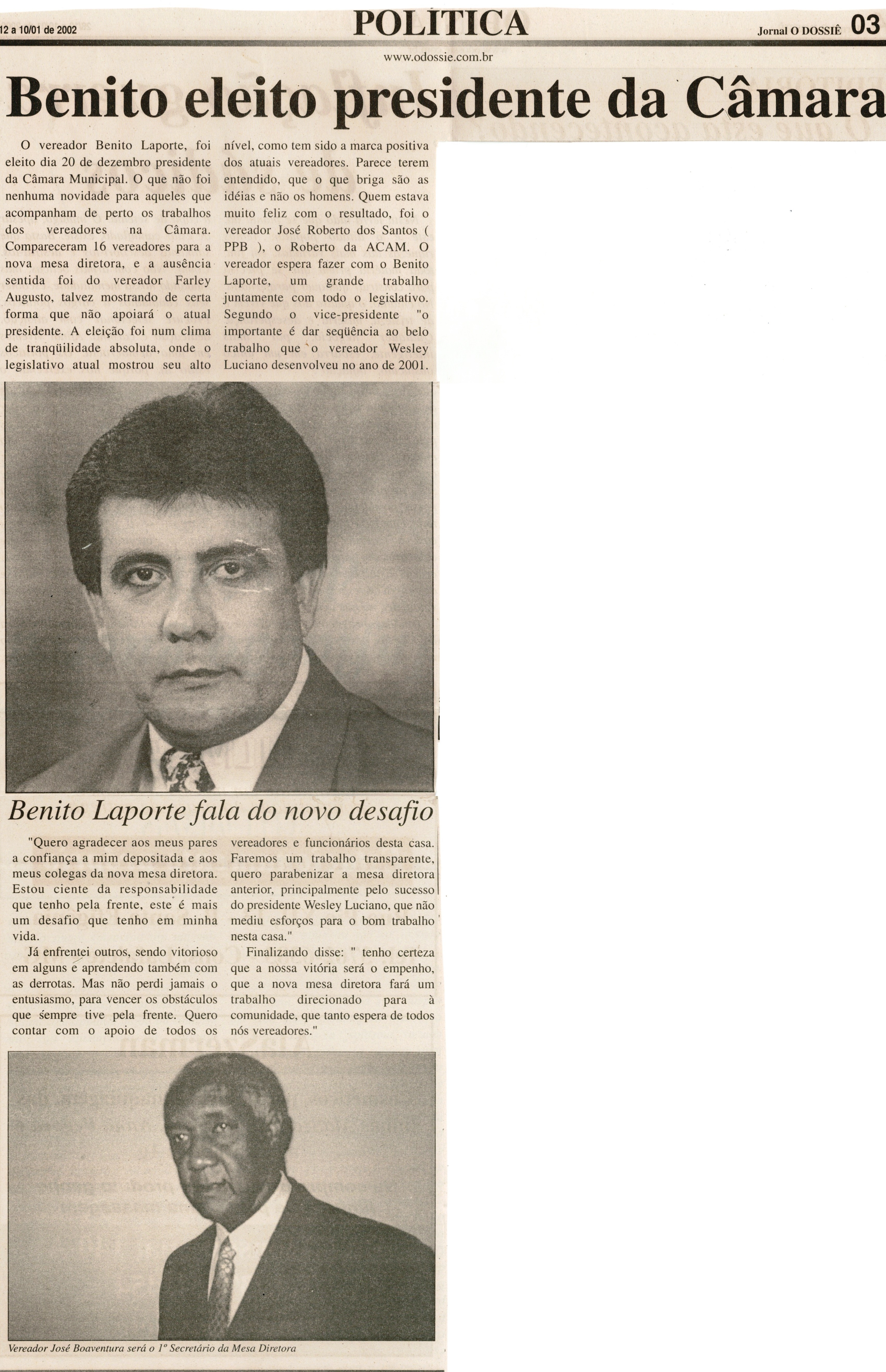 Benito eleito presidente da Câmara. Jornal O Dossiê, Conselheiro Lafaiete, 16ª ed., Política, 28 dez. 2001 a 10 jan. 2002, p. 03.