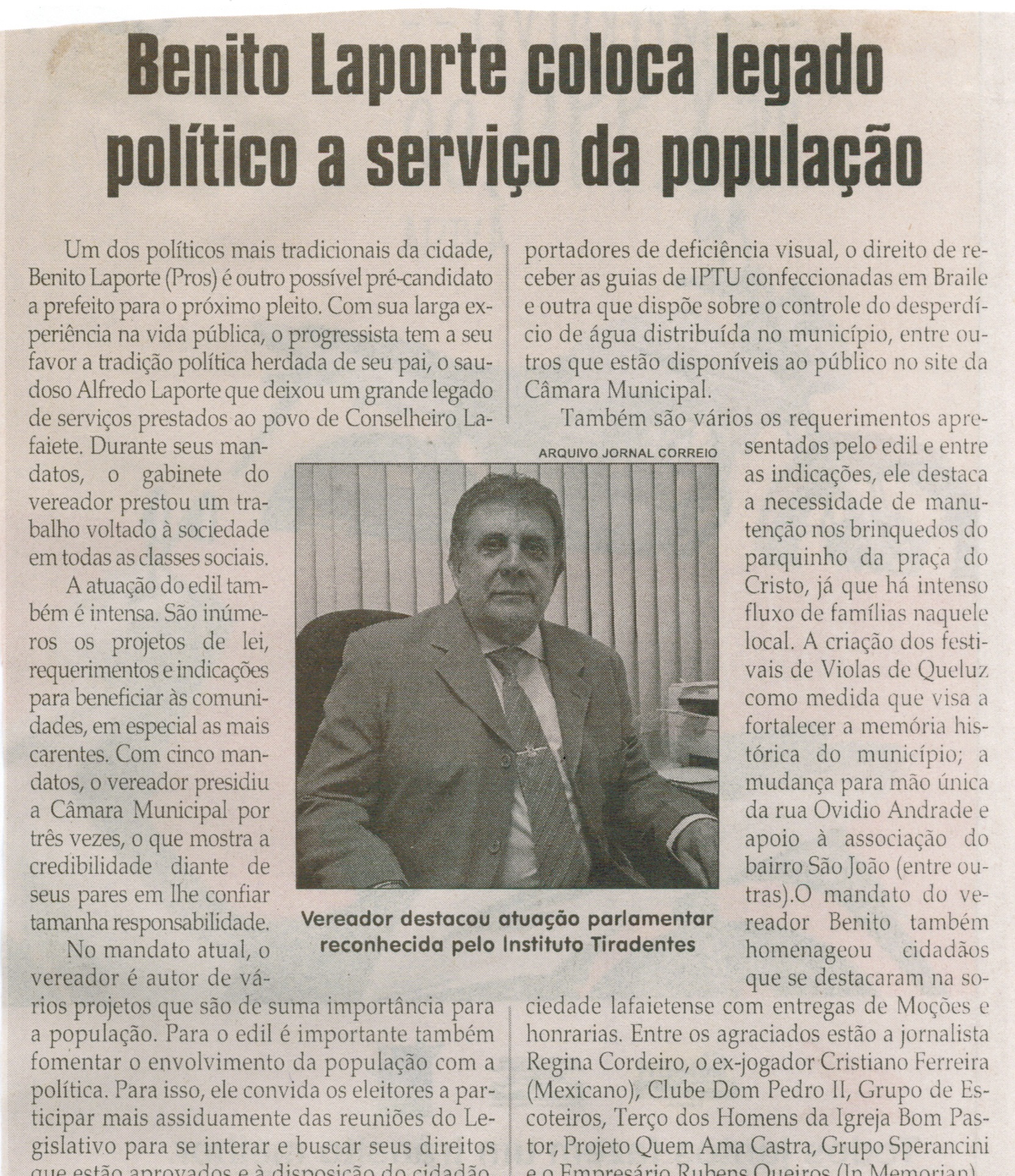 Benito Laporte coloca legado político a serviço da população. Jornal Correio da Cidade, Conselheiro Lafaiete,  09 a 15 de jan. 2016, 1299ª ed., Caderno Política, p. 4.