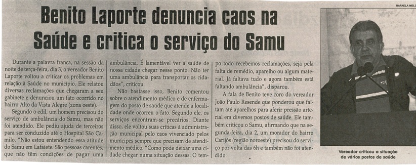 Benito Laporte denuncia caos na Saúde e critica o serviço SAMU. Jornal Correio da Cidade, Conselheiro Lafaiete, 07 s 13 mai, 1316ª ed. , Caderno Política, p. 6. 