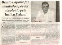 Benito Laporte faz desabafo após ser absolvido pela Justiça Federal. Jornal Correio da Cidade, Conselheiro Lafaiete, 26 ago. 2017 a 01 set. 2017, 1384ª ed., Caderno Política, p 4.