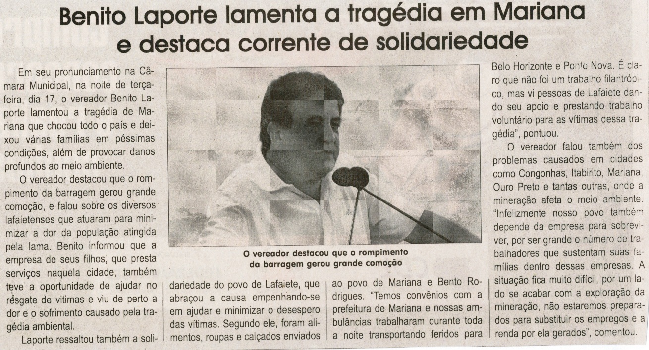 Benito Laporte lamenta a tragédia em Mariana e destaca corrente de solidariedade. Jornal Correio da Cidade, Conselheiro Lafaiete,  21 a 27 nov. 2015, 1292ª ed., Caderno Política, p. 6. 
