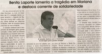 Benito Laporte lamenta a tragédia em Mariana e destaca corrente de solidariedade. Jornal Correio da Cidade, Conselheiro Lafaiete,  21 a 27 nov. 2015, 1292ª ed., Caderno Política, p. 6. 