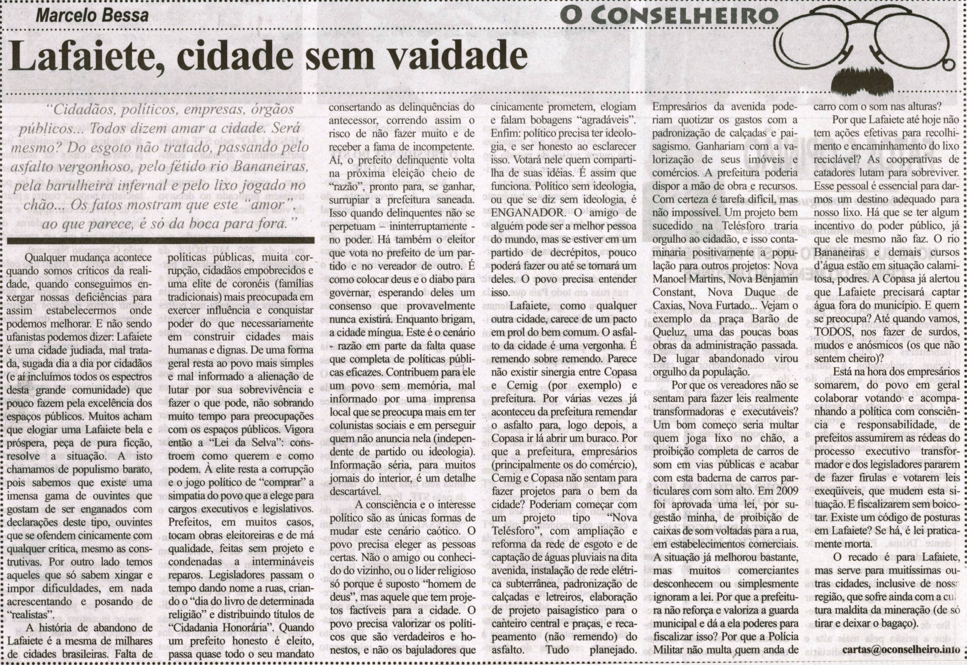 BESSA, Marcelo. Lafaiete, cidade sem vaidade. Correio de Minas, Conselheiro Lafaiete,  28 set. 2013, O Conselheiro, p. 05.