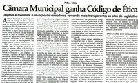  Boa ideia Câmara Municipal ganha Código de ética: objetivo é moralizar a atuação de vereadores, tornando mais transparentes os atos do Legislativo. Jornal Correio da Cidade, Conselheiro Lafaiete, 20 mai. 2006, 804ª ed., p 3.