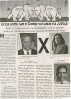 Briga entre Ivar e Codap vai parar na Justiça: saída de Lafaiete envolverá insatisfação com o prefeito Anderson Cabido que tenta uma vaga na Assembléia de Minas. Correio de Minas, Conselheiro Lafaiete, 16 jan. 2014, p. 2.