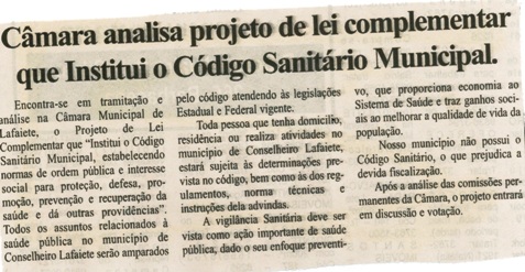  Câmara analisa projeto de lei complementar que Institui o Código Sanitário Municipal. Folha Livre, Conselheiro Lafaiete, 23 nov. 2007, 347ª ed., p. 05.