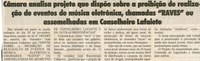 Câmara analisa projeto que dispõe sobre a proibição de realização de eventos de música eletrônica, chamadas "Raves" ou assemelhadas em Conselheiro Lafaiete. Jornal O Dossiê, Conselheiro Lafaiete, 24 nov. 2007, 178ª ed. p. 03