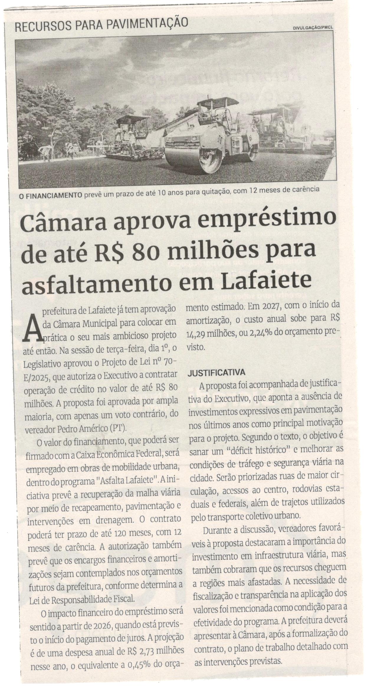 Câmara aprova empréstimo de até R$ 80 milhões para asfaltamento em Lafaiete. Jornal Correio da Cidade, Conselheiro Lafaiete, 05 a 11 jul. 2025, 1787ª ed., Política, p. 2.