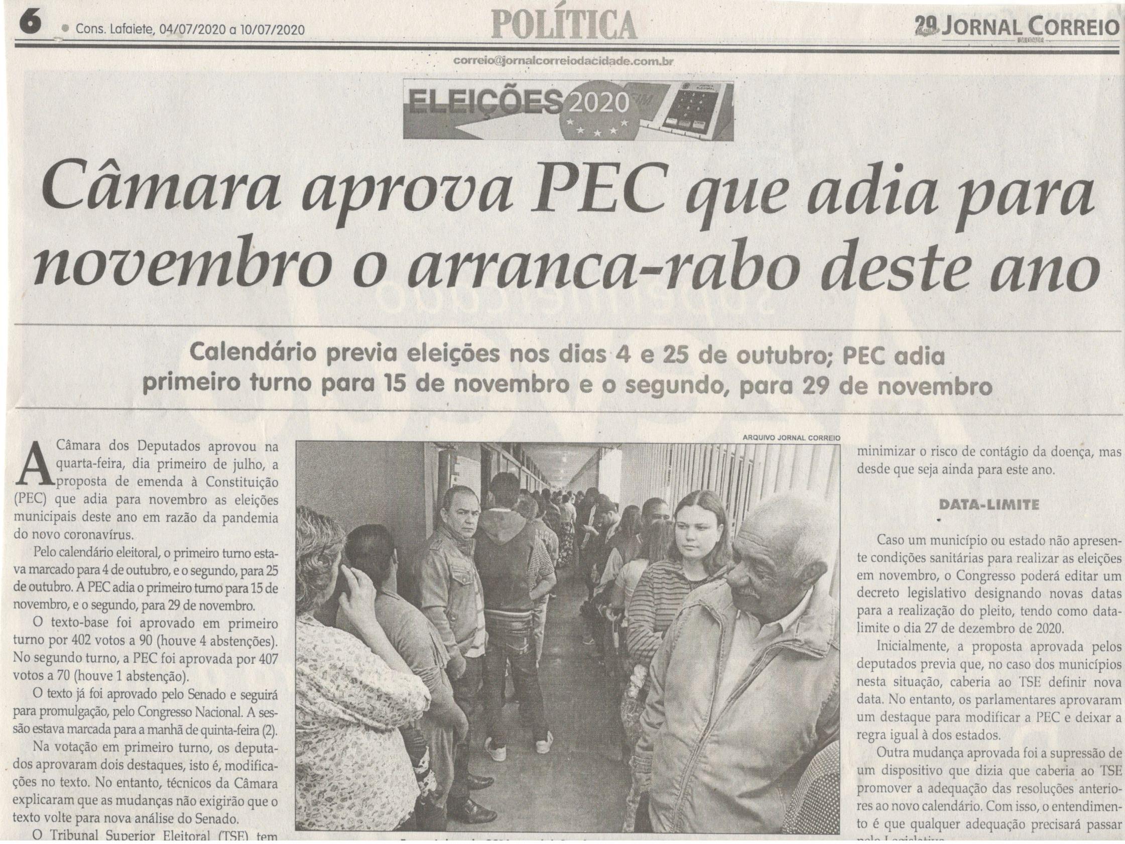 CÂMARA aprova PEC que adia para novembro o arranca-rabo deste ano. Jornal Correio da Cidade, Conselheiro Lafaiete, 04 jul 2020, ed. 1532,Caderno Política, p. 6