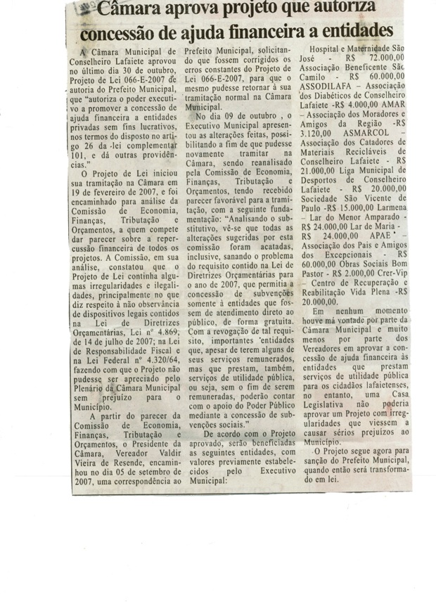 Câmara aprova projeto que autoriza concessão de ajuda financeira a entidades. Folha Livre, Conselheiro Lafaiete, 02 nov. 2007, 344ª ed., p. 02.