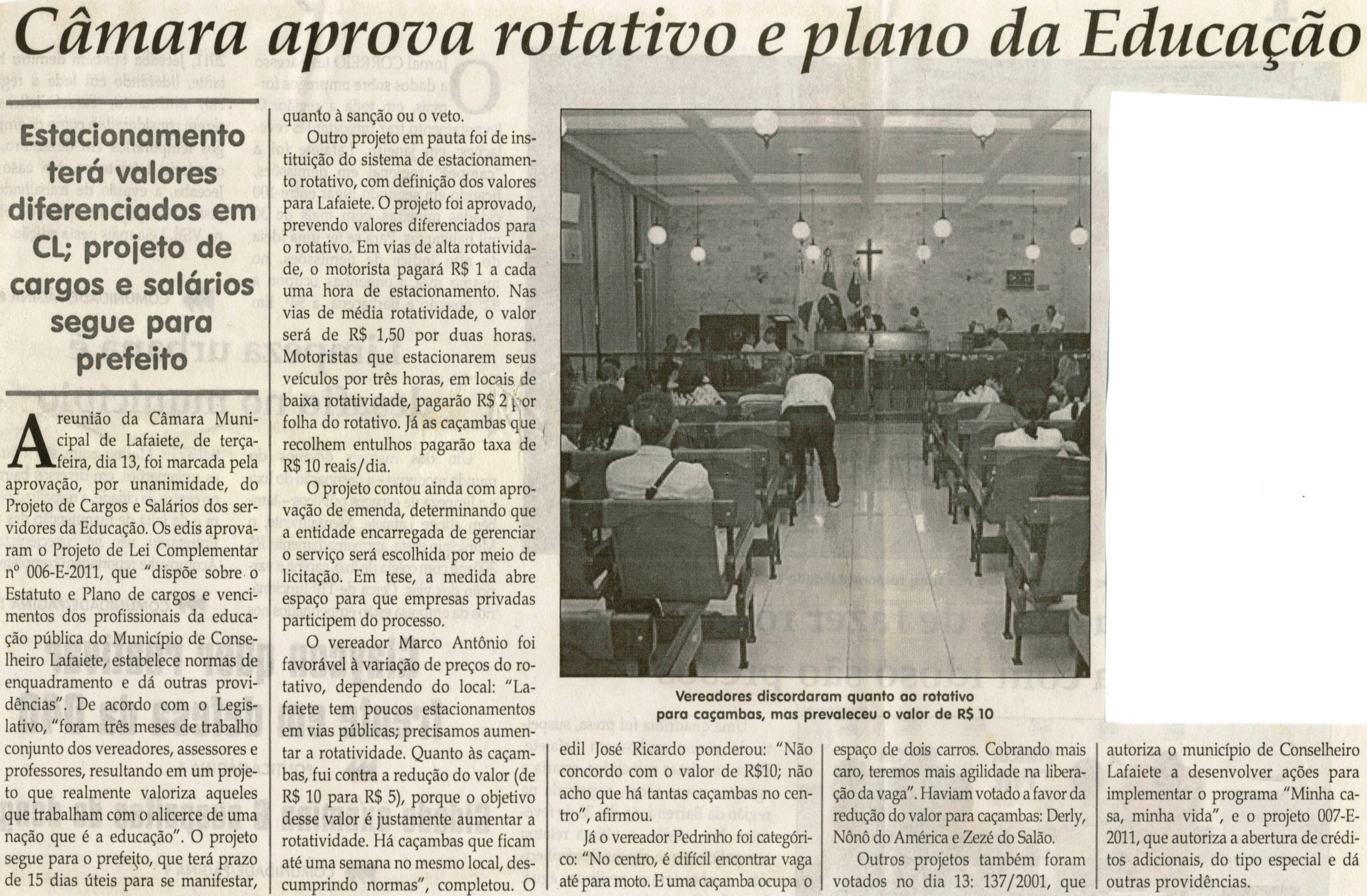 Câmara aprova rotativo e plano da Educação: estacionamento terá valores diferenciados em CL; projeto de cargos e salários segue para o prefeito. Jornal Correio da Cidade, Conselheiro Lafaiete, 17 mar. 2012, p. 02.