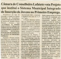 Câmara de Conselheiro lafaiete vota Projeto que institui o Sistema Municipal Integrado de Inserção de Jovens no Primeiro Emprego. Jornal Nova Gazeta, Conselheiro Lafaiete, 19 mai. 2007, 463ª ed., p.05.