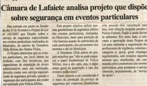 Câmara de Lafaiete analisa projeto que dispõe sobre segurança em eventos particulares. Folha Livre, Conselheiro lafaiete, 16 de fev. 2008, p.14