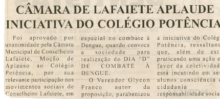 Câmara de Lafaiete aplaude iniciativa so Colégio Potência. Jornal Nova Gazeta Conselheiro Lafaiete, 19 abr. 2008, 510ª ed., p.07. 