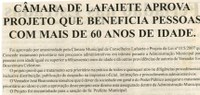 Câmara de Lafaiete aprova projeto que beneficia pessoas com mais de 60 anos de idade. Jornal Nova Gazeta, Conselheiro Lafaiete, 29 mar. 2008, 507ª ed., p. 05.