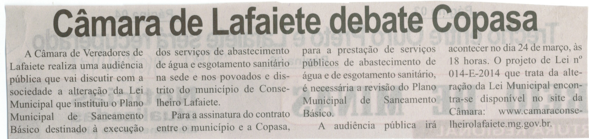 Câmara de Lafaiete debate Copasa. Correio de Minas, Conselheiro Lafaiete, 22 mar. 2014, p. 2.