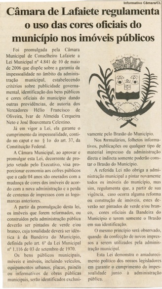 Câmara de Lafaiete regulamenta o uso das cores oficiais do município nos imóveis públicos. Folha Livre, Conselheiro Lafaiete, 20 mai. 2006, 271ª ed., p. 14.