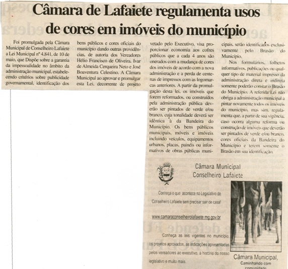  Câmara de Lafaiete regulamenta o uso das cores oficiais do município nos imóveis públicos. Jornal Nova Gazeta, Conselheiro Lafaiete, 20 mai. 2006, 413ª ed., p. 20,