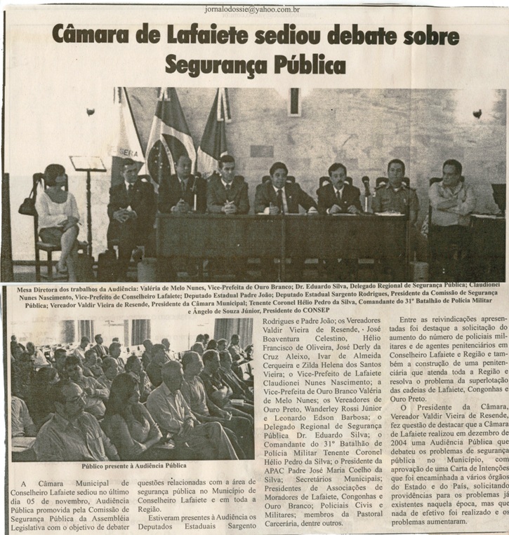 Câmara de Lafaiete sediou debate sobre Segurança Pública. Jornal O Dossiê, Conselheiro Lafaiete, 10 nov. 2007, 177ª ed., p. 13.