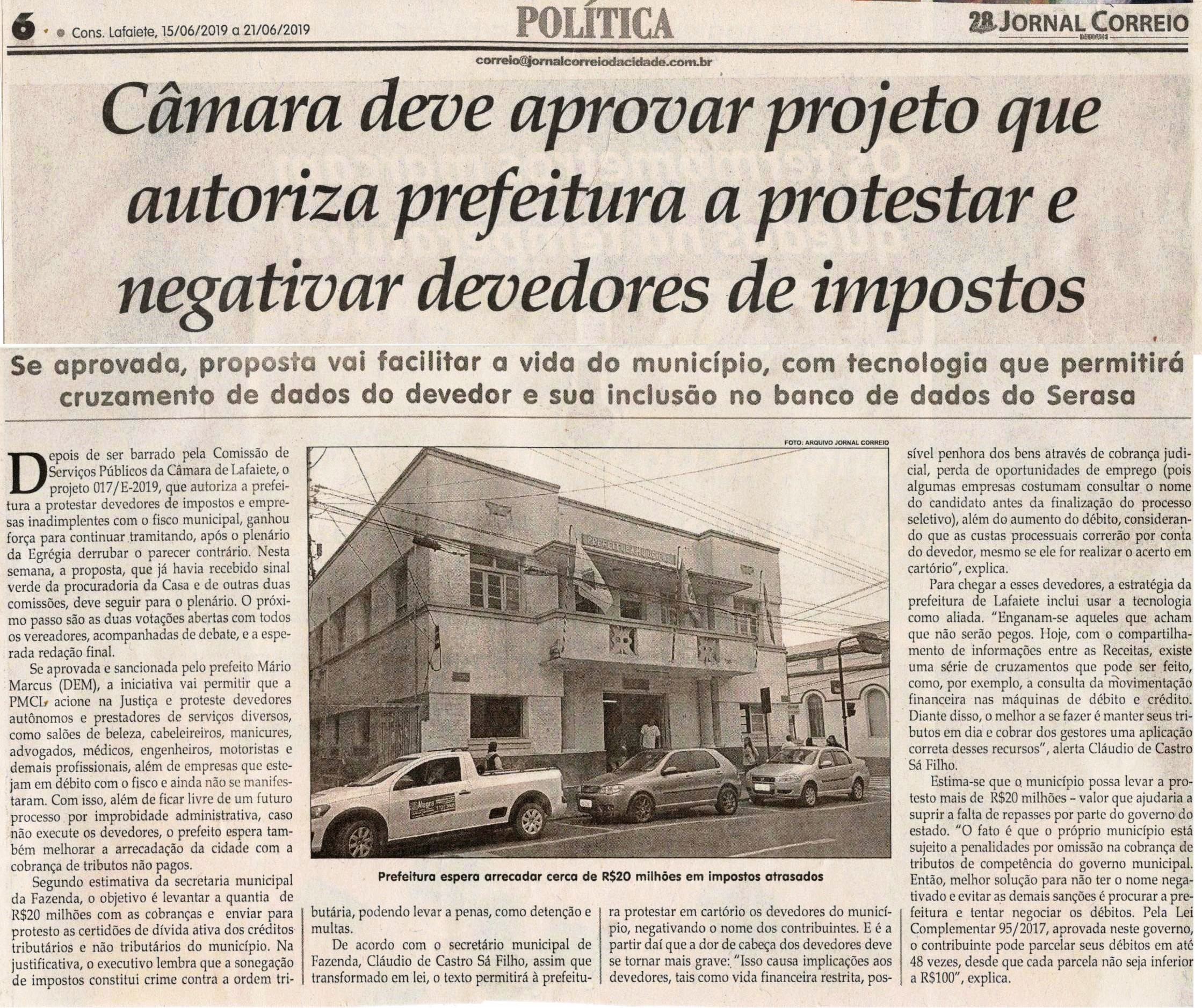 Câmara deve aprovar projeto que autoriza prefeitura a protestar e negativar devedores de impostos. Jornal Correio da Cidade, 15 jun. a 21 jun, 1478ª ed., Caderno Política, p. 6.