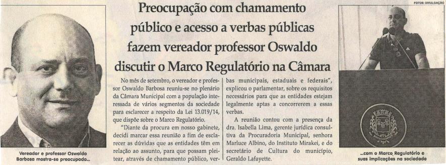 Preocupação com chamamento público e acesso a verbas públicas fazem vereador professor Oswaldo discutir o Marco Regulatório na Câmara. Jornal Correio da Cidade, 27 out. 2018 a 02 nov. 2018. 1445ª ed., Caderno Política, p. 6.