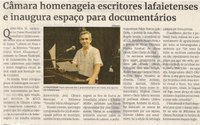 Câmara homenageia escritores lafaietenses e inaugura espaço para documentários. Jornal Correio, Conselheiro Lafaiete, 25 Setembro 2021, 1595ª ed., Caderno Comunidade, p. 16.