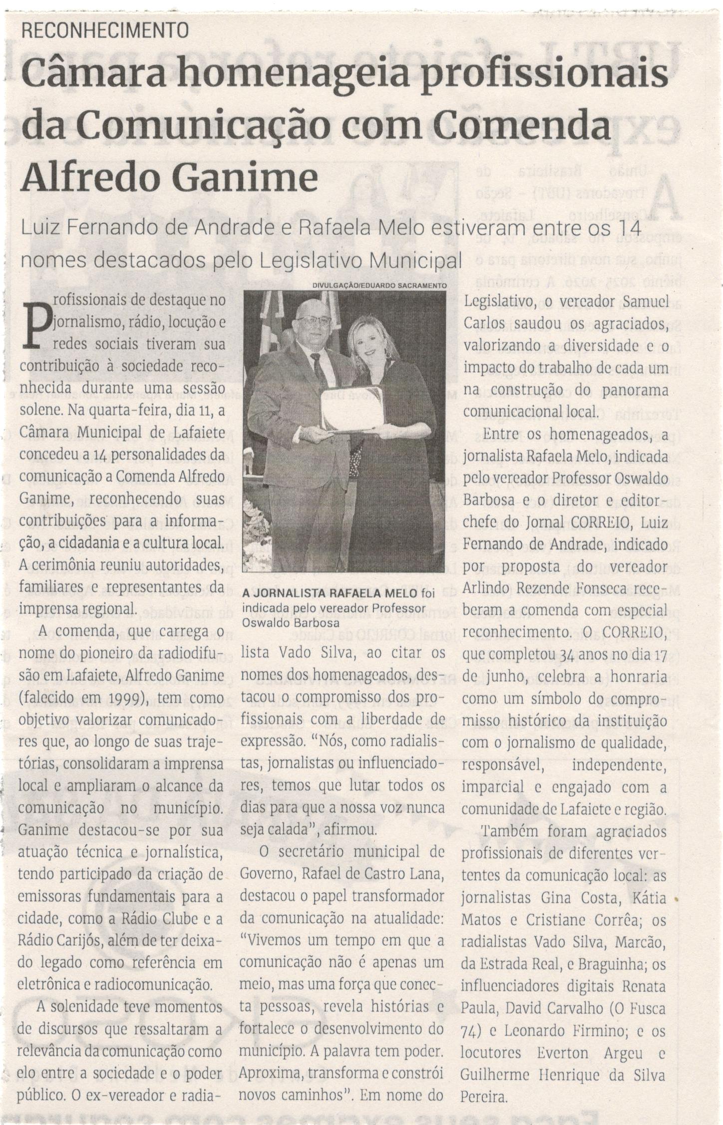 Câmara homenageia profissionais da Comunicação com Comenda Alfredo Ganime. Jornal Correio da Cidade, Conselheiro Lafaiete, 21 a 27 jun. 2025, 1785ª ed., Comunidade, p. 14.