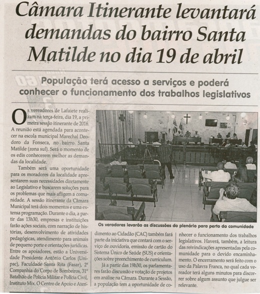 Câmara Itinerante levantará demandas do bairro Santa Matilde no dia 19 de abril. Jornal Correio da Cidade, Conselheiro Lafaiete, 16 a 22 abr. 2016, 1313ª ed., Caderno Política, p. 4.