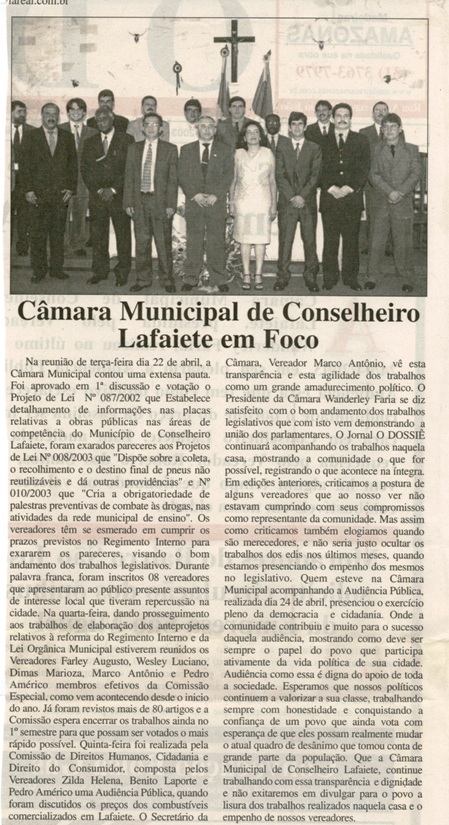 Câmara Municipal de Conselheiro Lafaiete em foco. Jornal O Dossiê, Conselheiro lafaiete, 28 abr. a 07 mai. 2003, Opinião, 40ª ed., p. 02