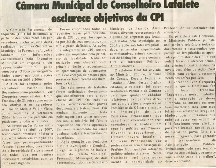 Câmara Municipal de Conselheiro Lafaiete esclarece objetivos da CPI. Jornal O Dossiê, Conselheiro Lafaiete, 10 nov. 2007, 177ª ed., p. 13.