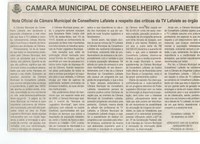 Câmara Municipal de Conselheiro Lafaiete: nota oficial da Câmara Municipal de Conselheiro Lafaiete a respeito das críticas da TV Lafaiete ao órgão. Jornal Correio da Cidade , Conselheiro Lafaiete, 19 dez. 2009, ed. 989. p.4